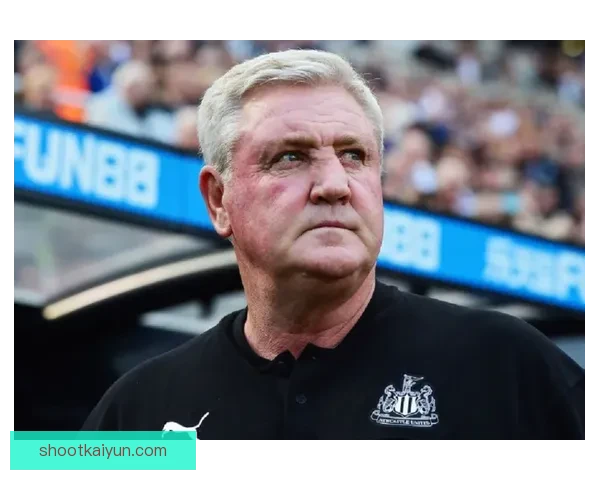 纽卡转会策略解析：引援聚焦实用型球员，注重长期竞争力构建